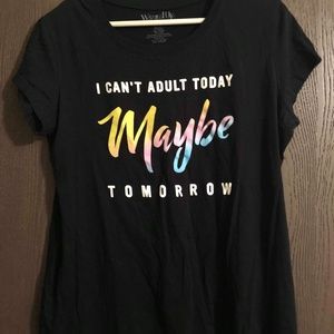 "I can't adult today" tee